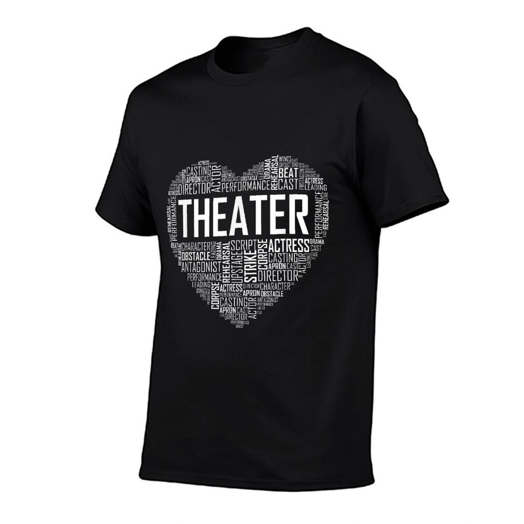 Theater Life Heart Love Drama Actor Actress Gift  Summer-ready Fabric T-Shirt