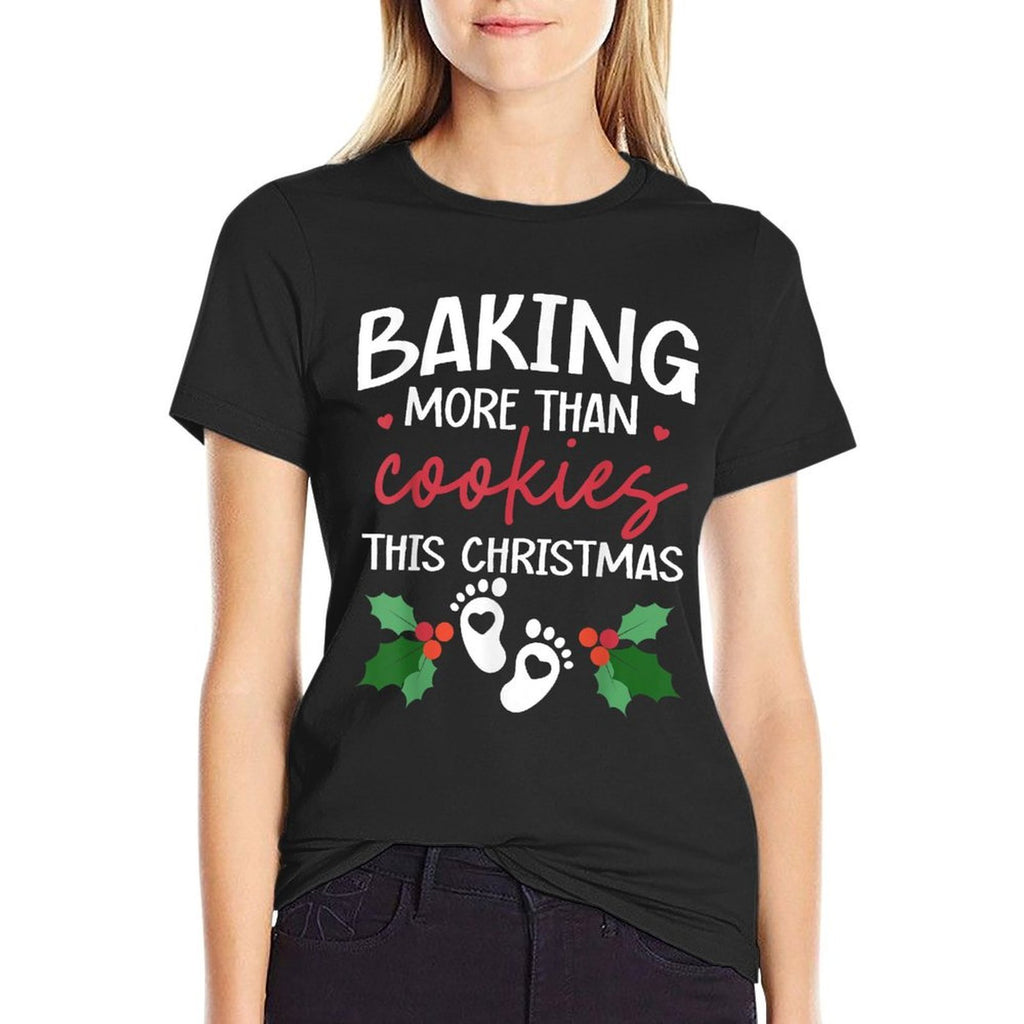 Baking More Than Cookies This Christmas Baby Announcement  Versatile T-Shirt