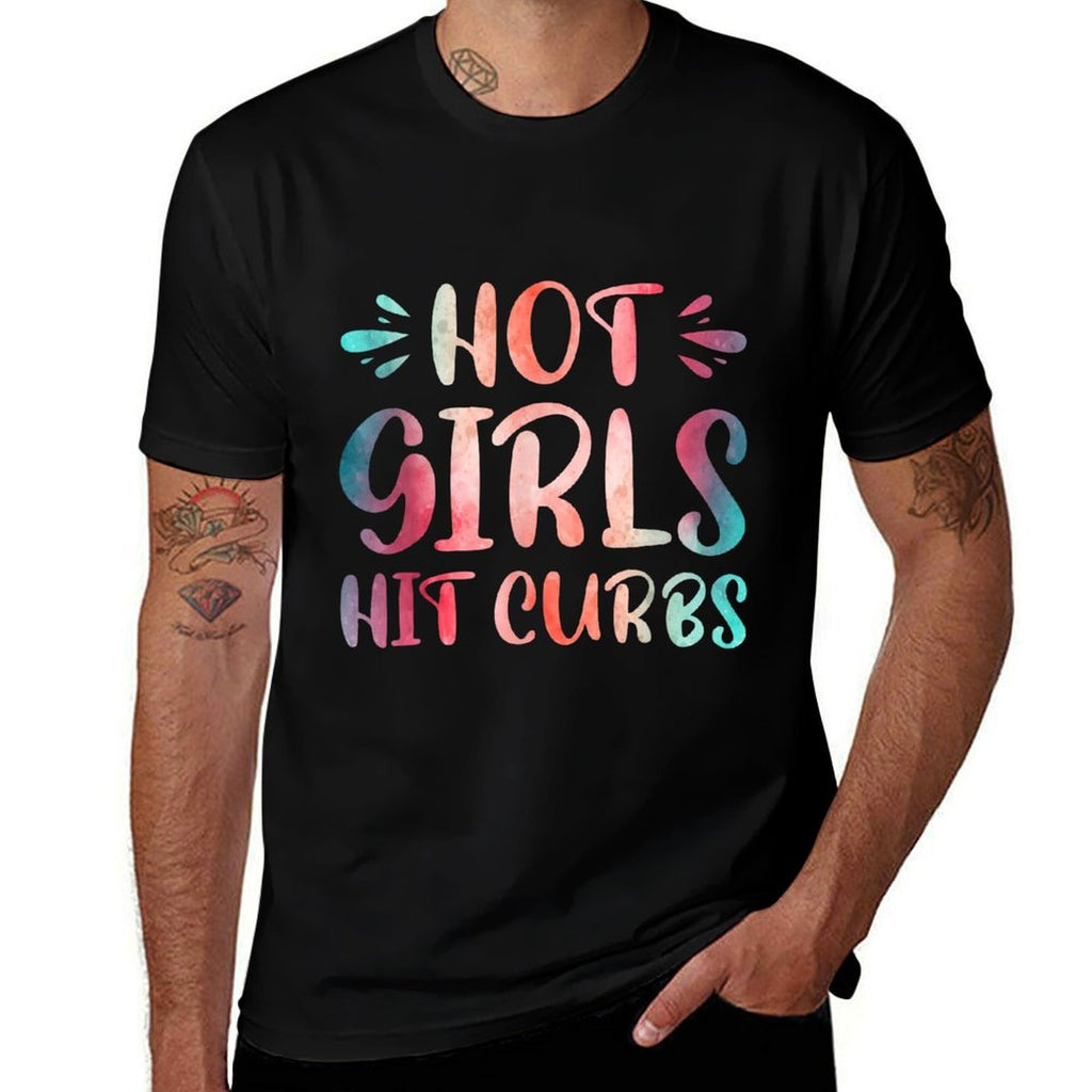 Hot Girls Hit Curbs Female Driver Meme  Versatile T-Shirt