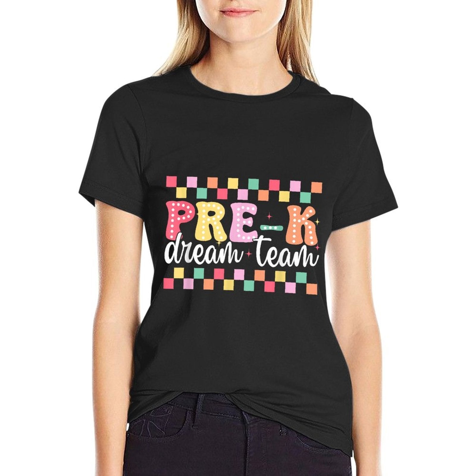 Pre-k Dream Team Teacher Women Girl Back To School  Slim-fit Cut T-Shirt