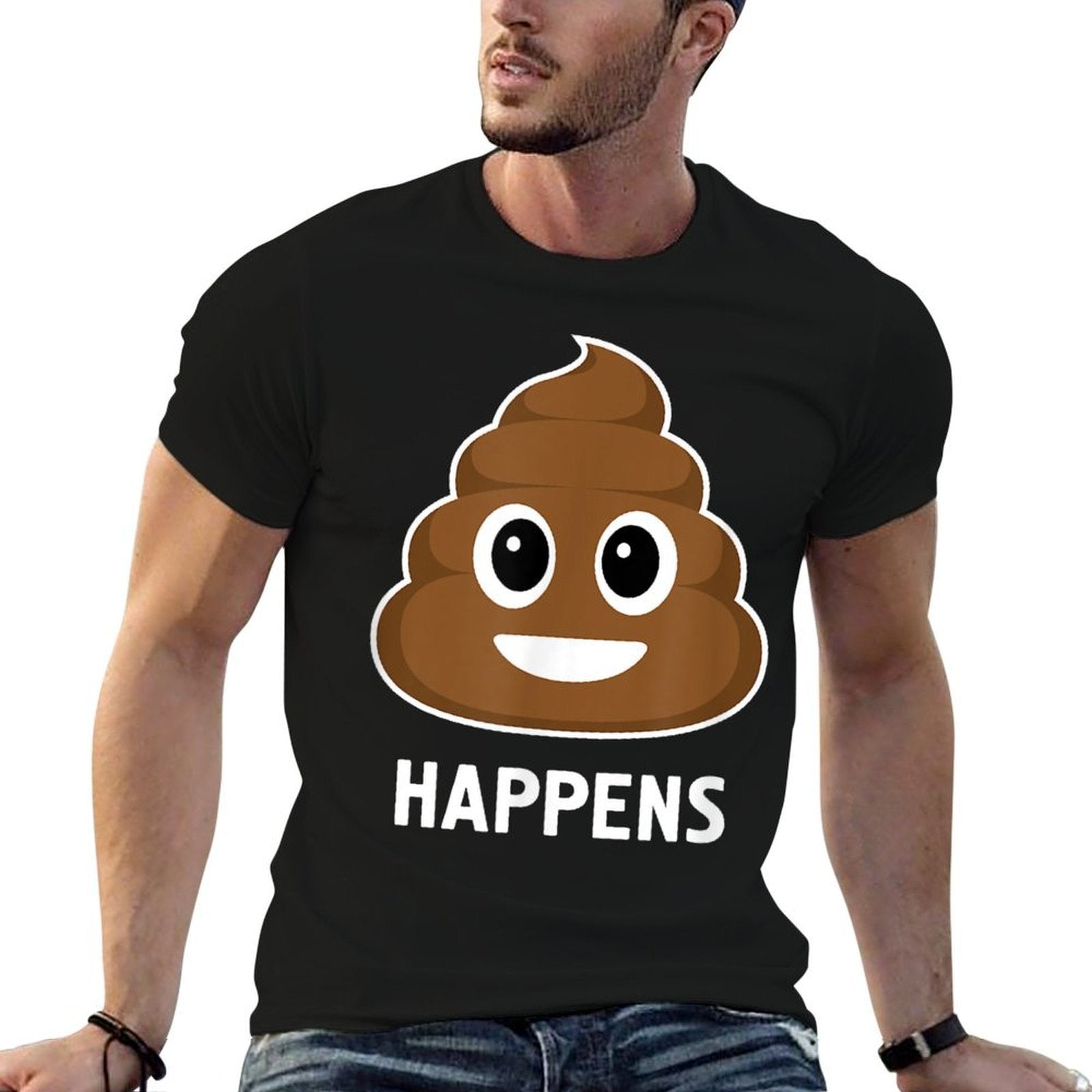 Sh!t Happens Funny Poop  Cotton T-Shirt