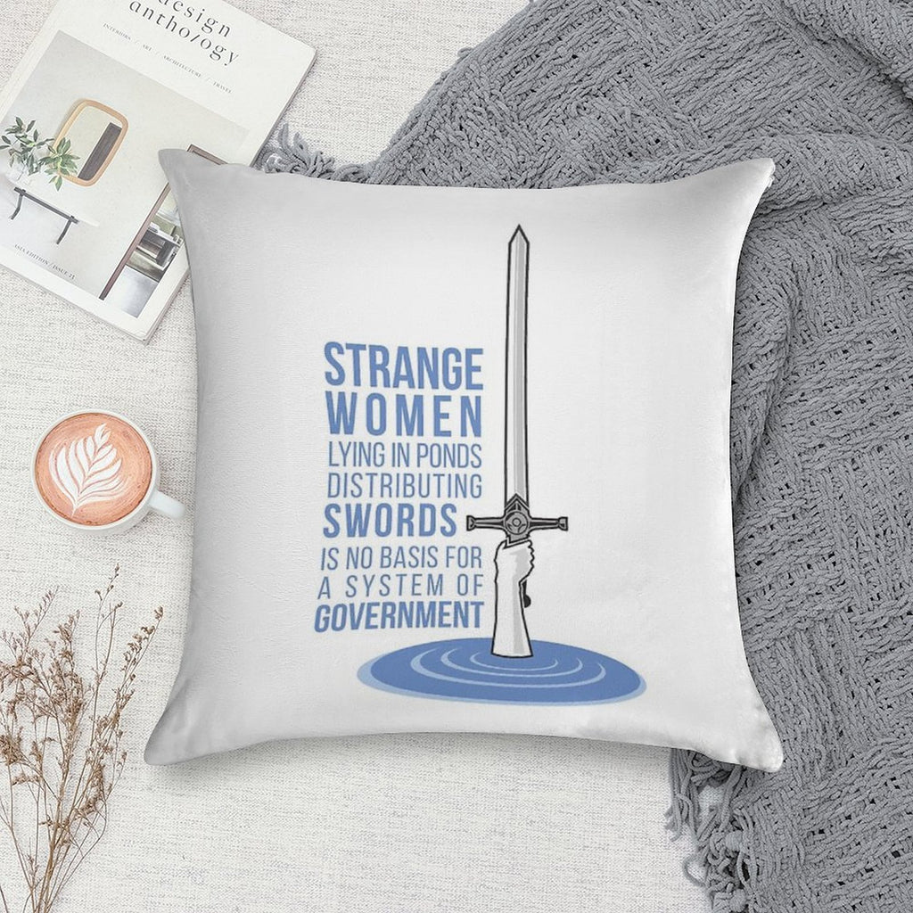 Strange Women Lying in Ponds Distributing Swords - Monty Python Soft Hidden Zipper Throw Pillow