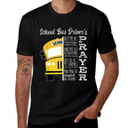 School Bus Drivers Prayer School Bus Driver Outfits Funny  Quick-drying T-Shirt