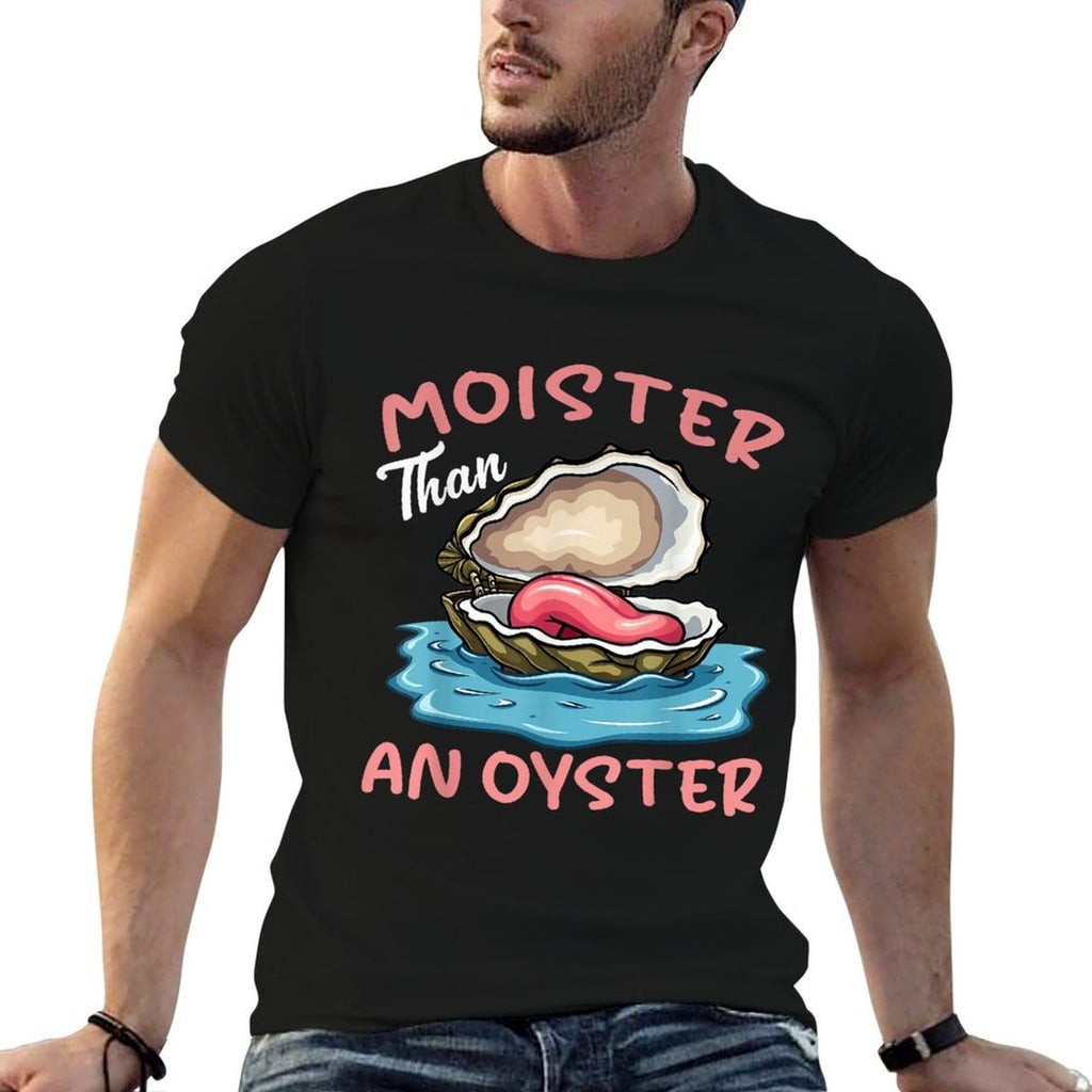 Moister Than An Oyster Funny Inappropriate Adult Humor Women  Lightweight T-Shirt