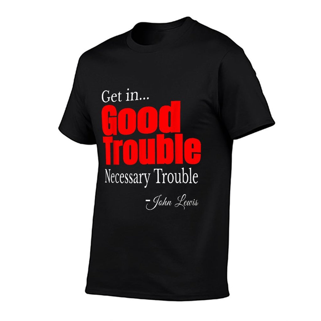 Get in Trouble Good-Trouble Necessary Trouble John-Lewis  Ribbed Collar T-Shirt