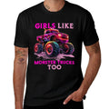 Funny Girls Like Monster Trucks Too Monster Truck Lover  Wrinkle-resistant T-Shirt