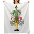The Best Way to Spread CHRISTMAS CHEER Is Singing Loud for All to Hear BUDDY The ELF Christmas Movie Quote Will Ferrell Plush Throw Blanket