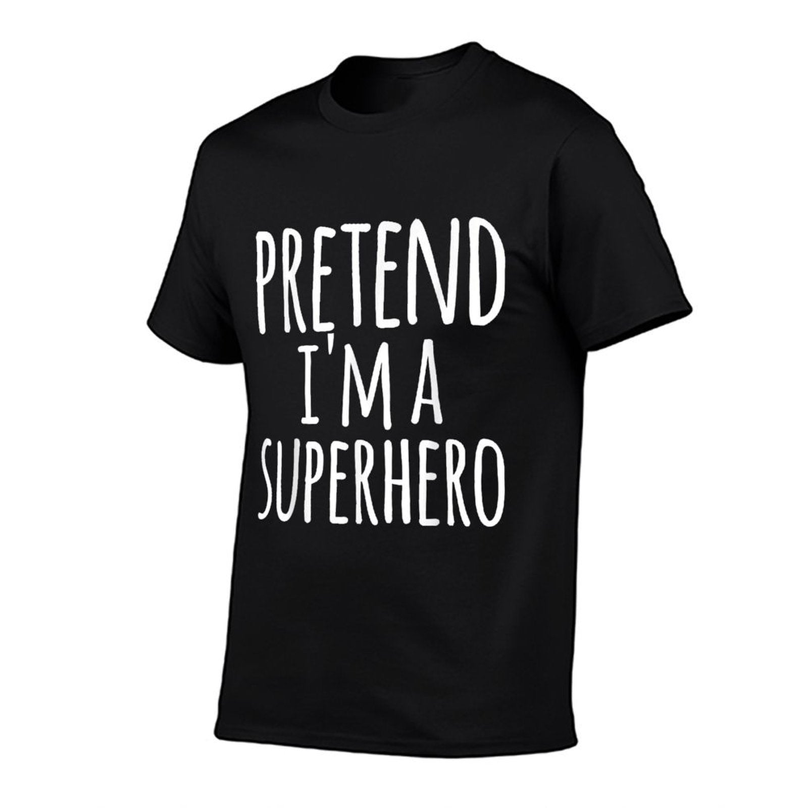 Funny Easy Lazy Halloween PRETEND IM A SUPERHERO Costume  Quick-drying T-Shirt