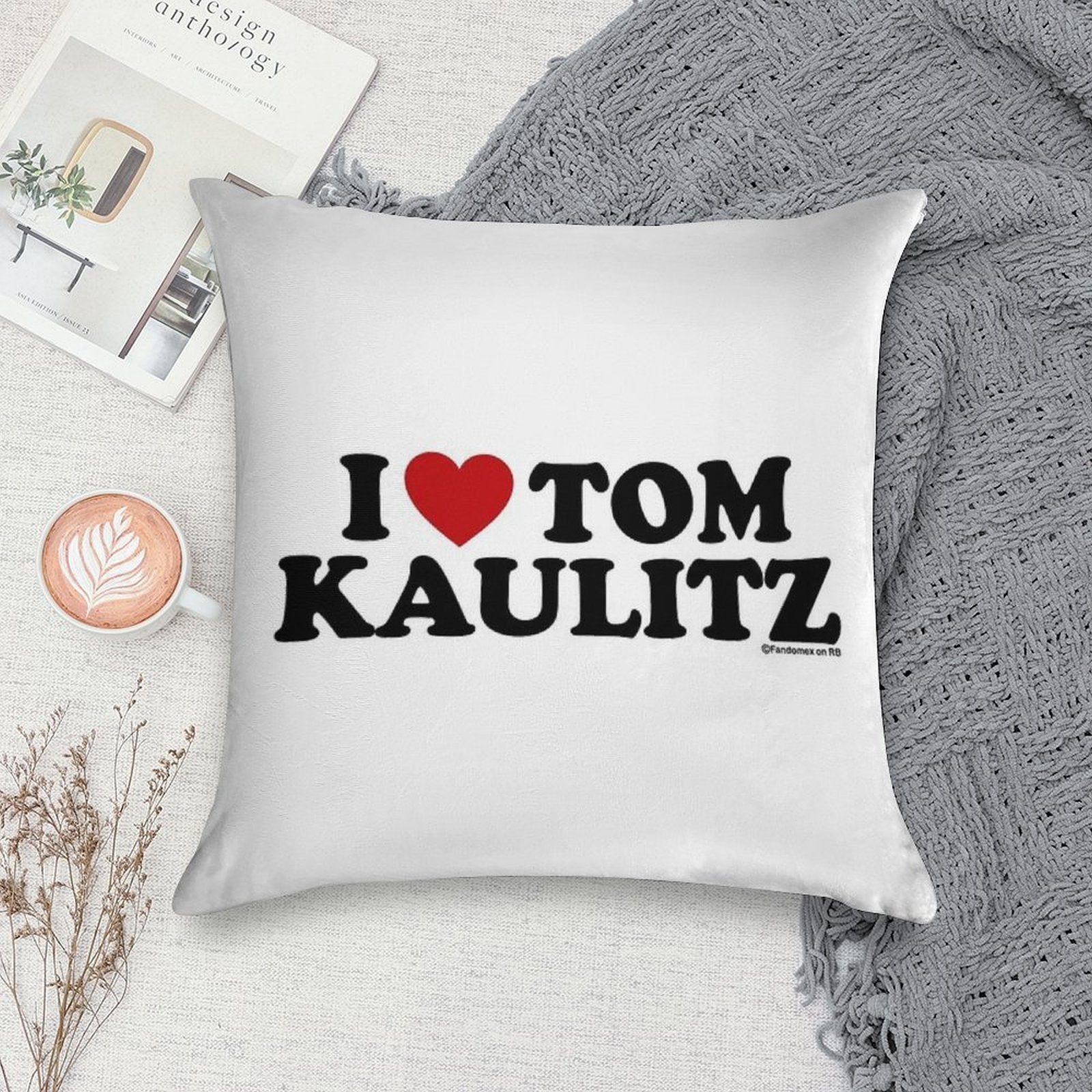 I LOVE TOM KAULITZ DESIGN Soft Hidden Zipper Throw Pillow