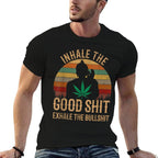Inhale Good Shit Exhales Bullshit Weed Retro Cannabis Funny  Eco-friendly Material T-Shirt