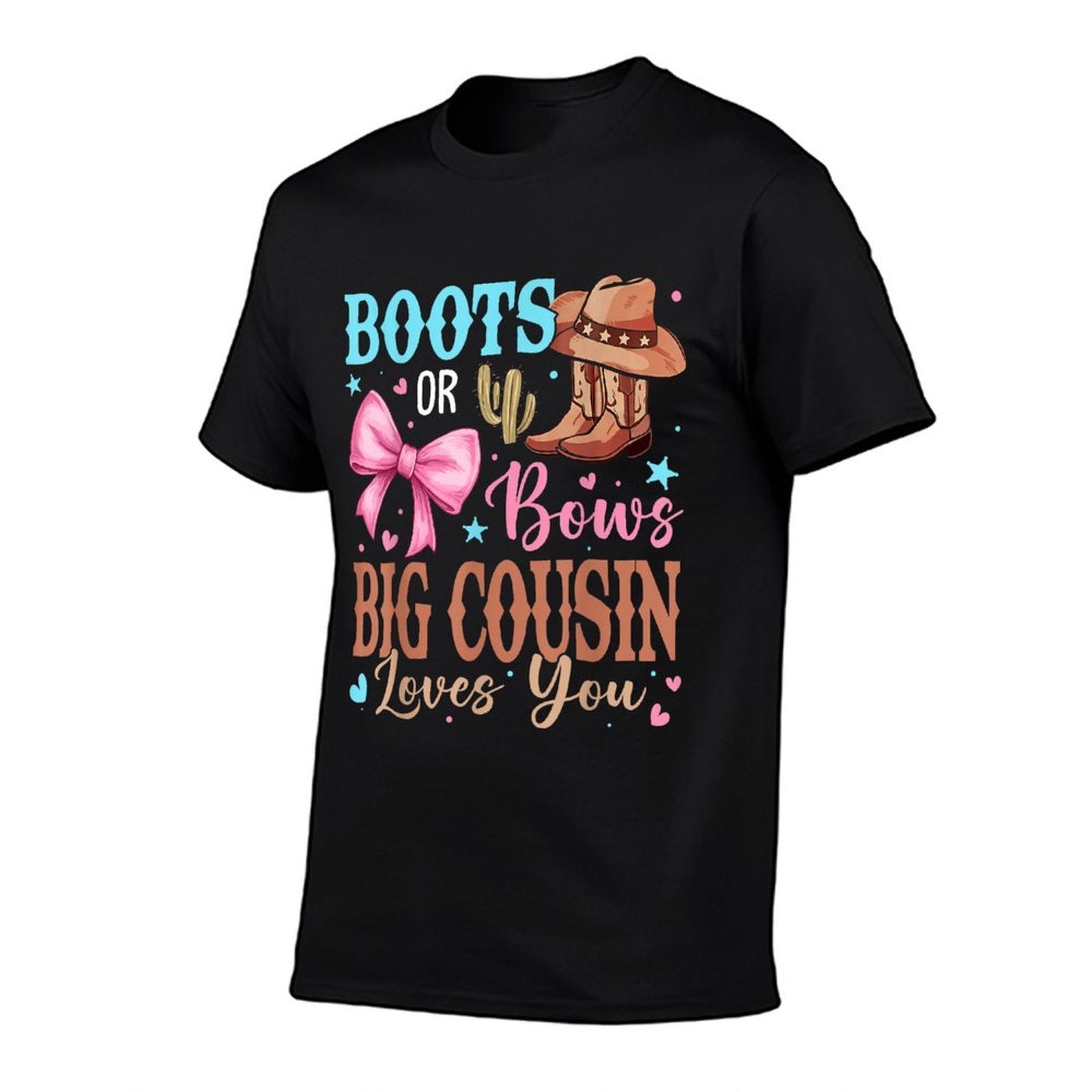 Boots Or Bows Gender Reveal Decorations Big Cousin Loves You  Stretchy T-Shirt