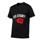 Leg Story $20 Disability Aids Amputee Funny Amputation  Trendy Pattern T-Shirt