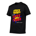Speech Therapy Teacher Superhero Superpower Comic Book  Graphic-printed T-Shirt