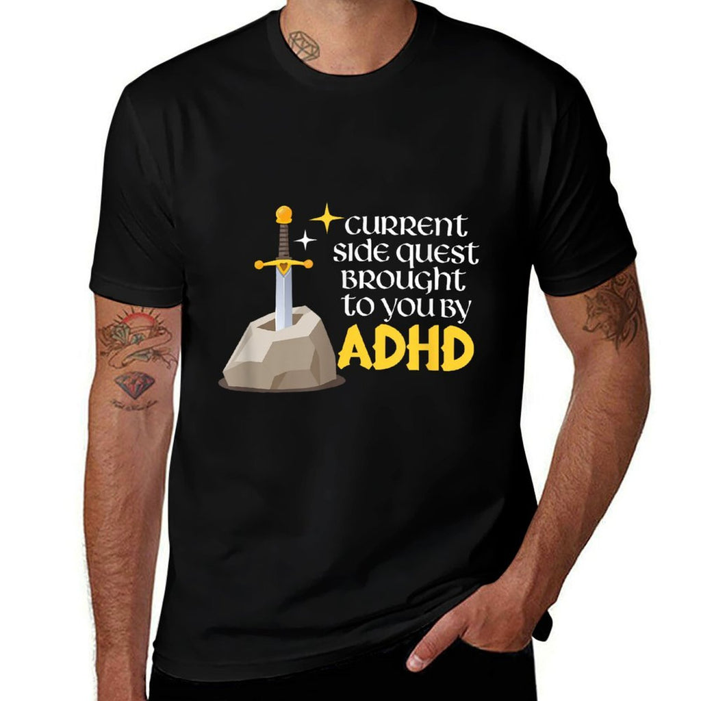 Current Side Quest Brought To You By ADHD Gamer RPG Meme  Slim-fit Cut T-Shirt