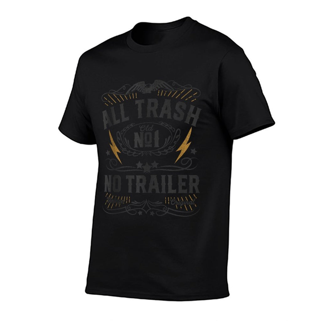 All Trash No Trailer Park Funny Whiskey Redneck RV Gift  Classic T-Shirt