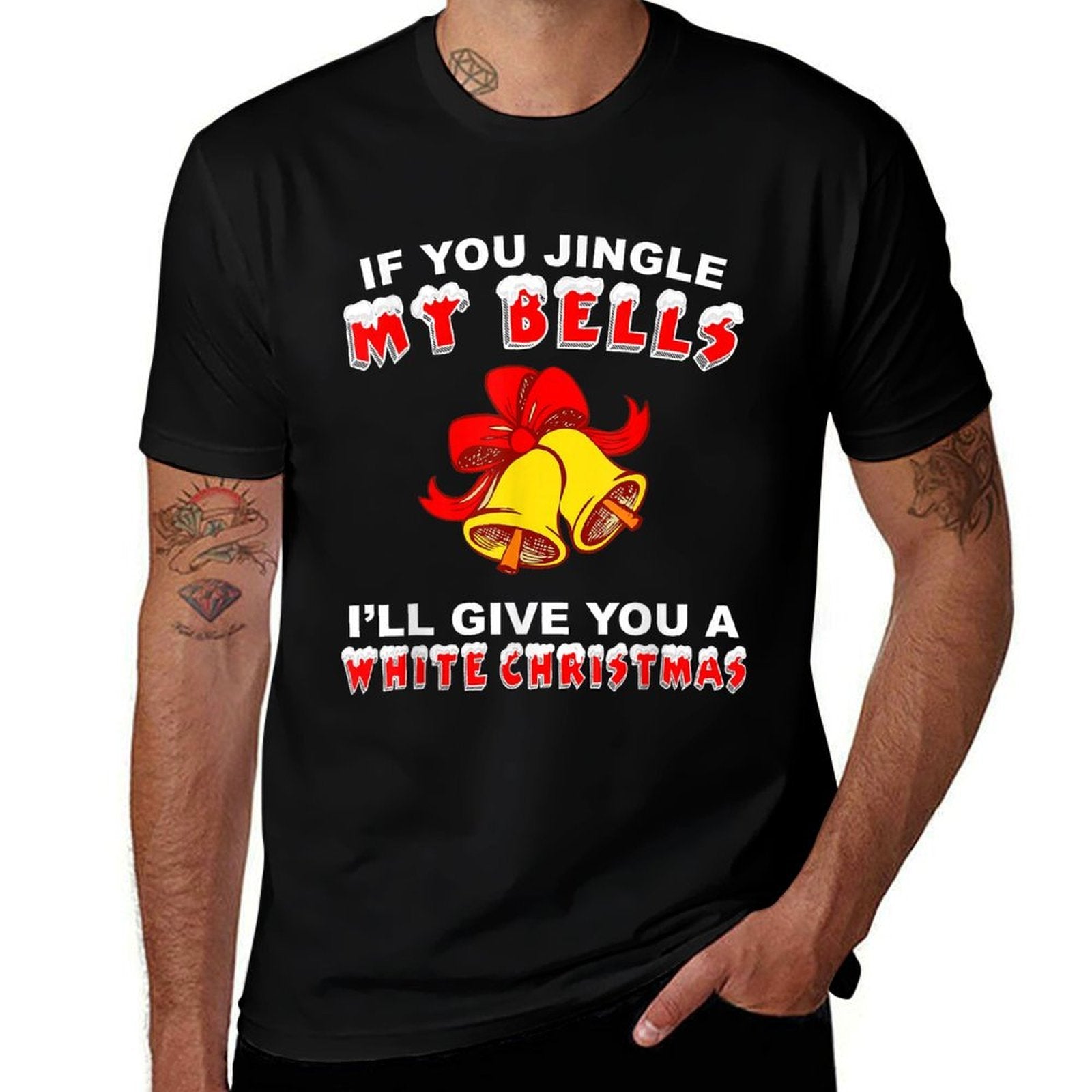 Jingle My Bells Funny Inappropriate Christmas  Fade-proof Color T-Shirt