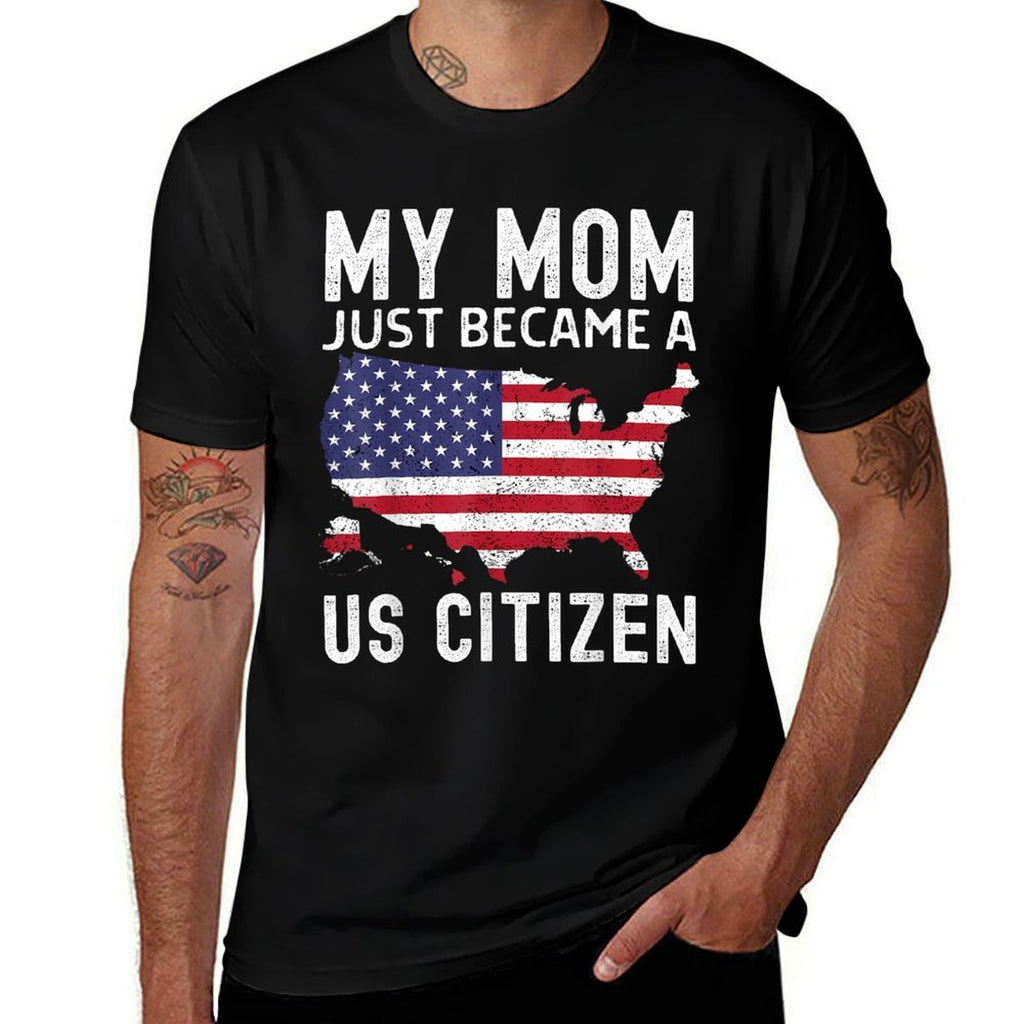 My Mom Just Became A US Citizen Proud New American Vintage  Rolled Sleeves T-Shirt