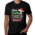 Dear Santa It Wasnt Me Im Always At Dance Ballet Christmas  Vintage-inspired T-Shirt