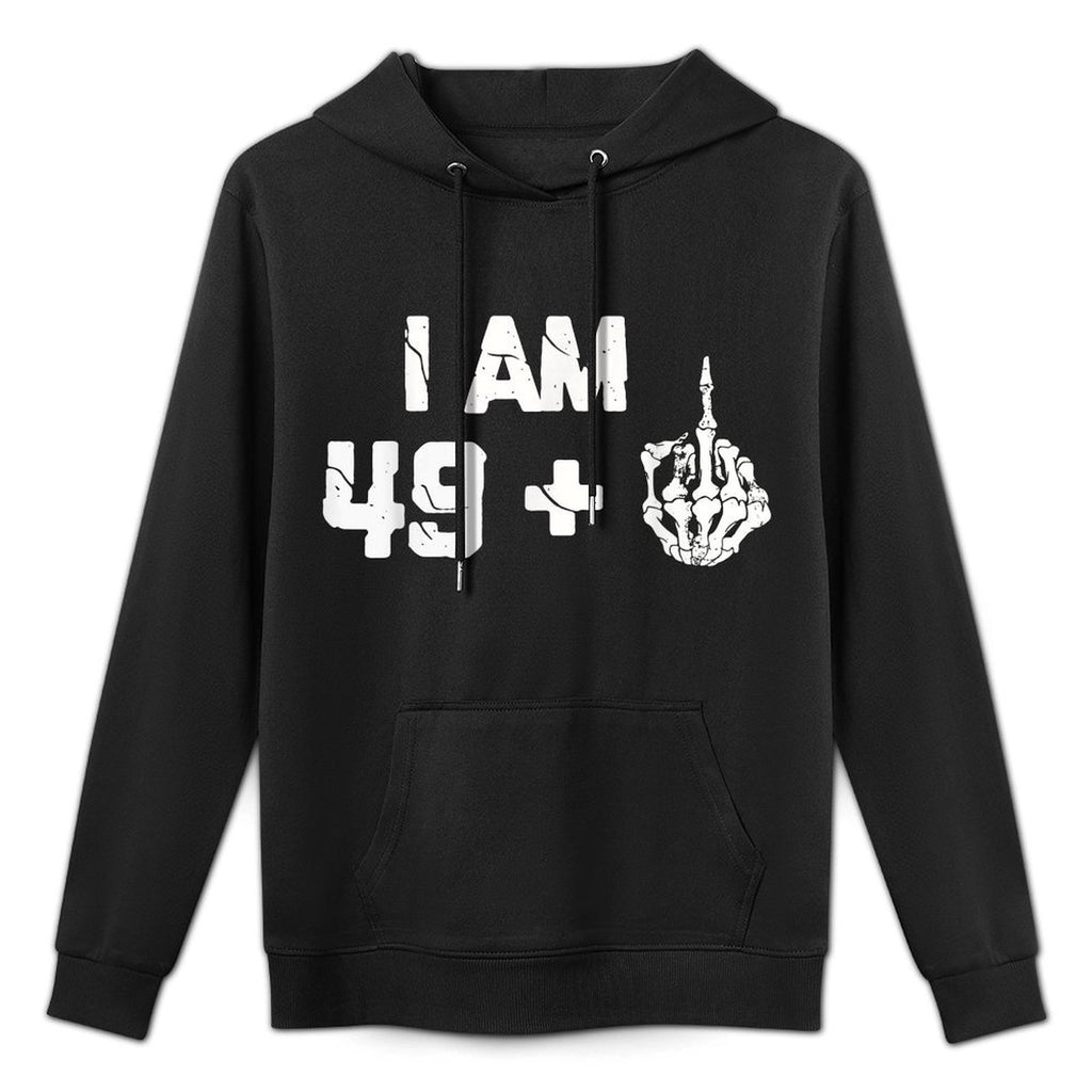 I Am 49 Plus Middle Finger Tshirt Funny 50th Birthday Gifts Versatile Streetwear Hoodie