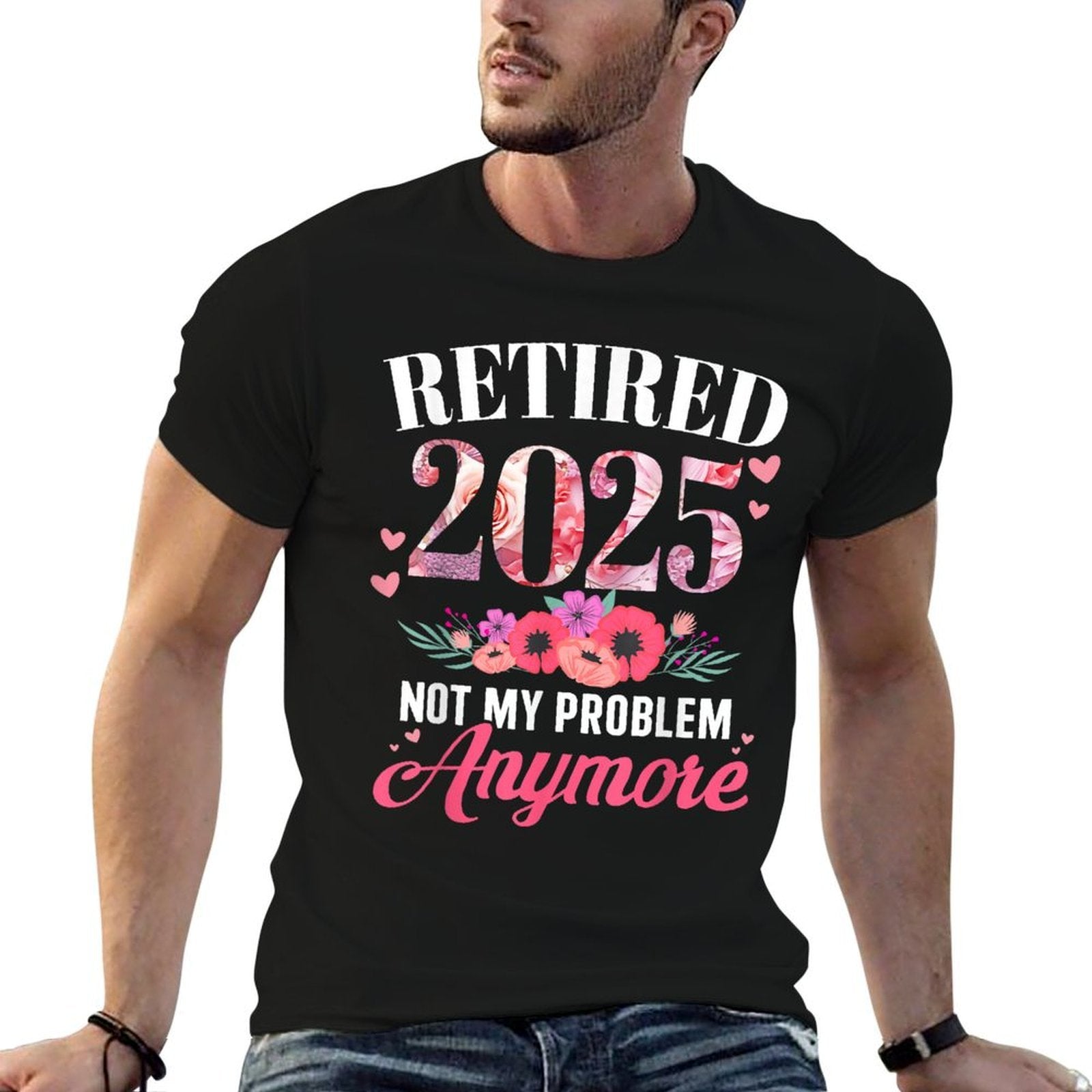 Retired 2025 Not My Problem Anymore Floral Women Retirement  Polyester Blend T-Shirt