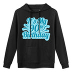 It's My 90th Birthday Customizable Surface Hoodie