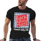 Lunch Lady Life Back Body Hurts Funny  Oversized Silhouette T-Shirt