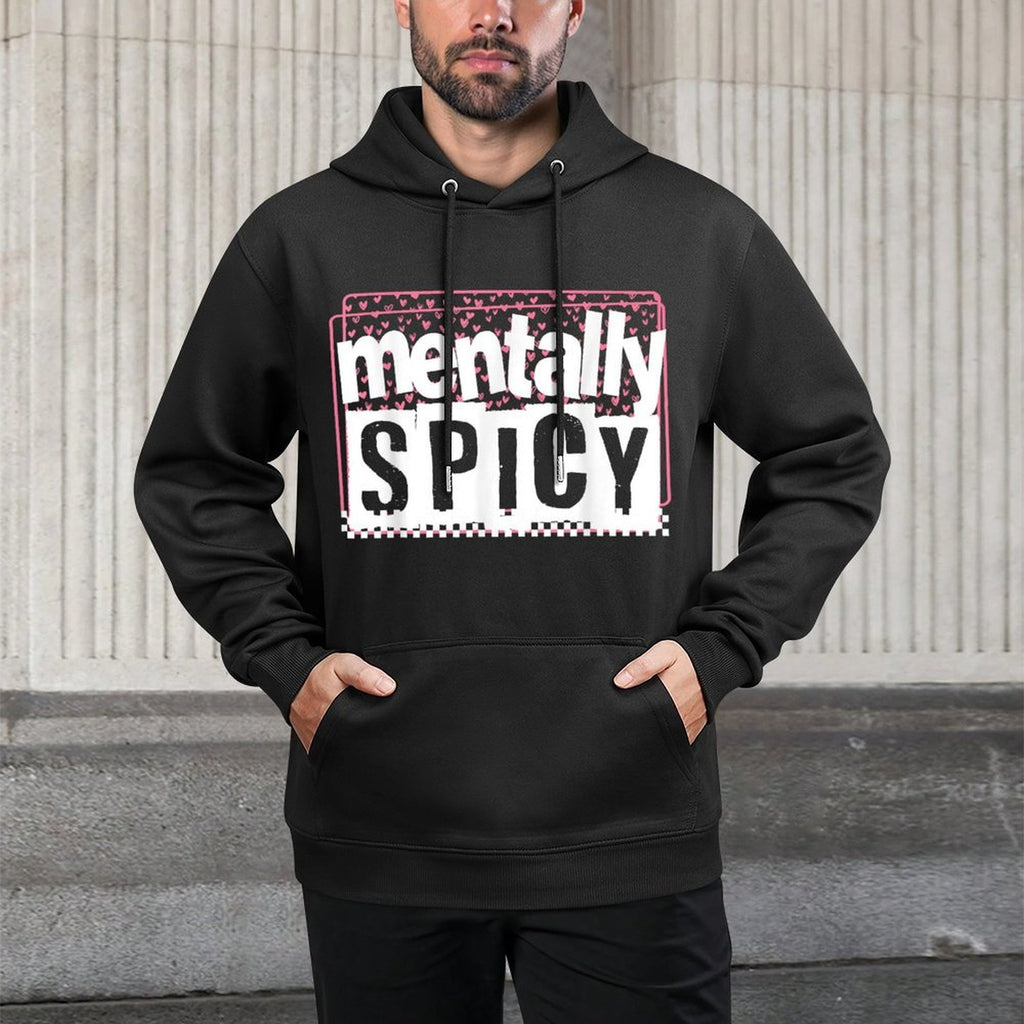 Mentally Spicy Sarcastic Humor Mental Health Anxiety Meme Kangaroo Pocket Hoodie