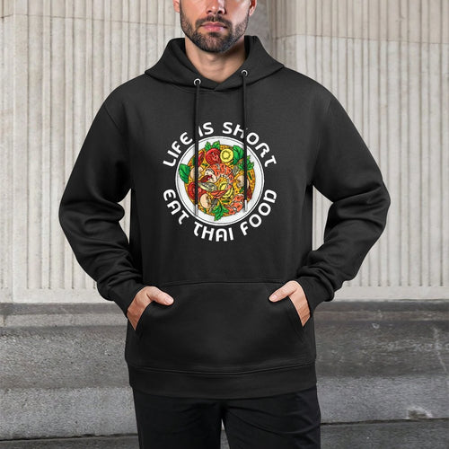 Asian Cuisine Thailand Food Gourmand Life Is Short Thai Kangaroo Pocket Hoodie
