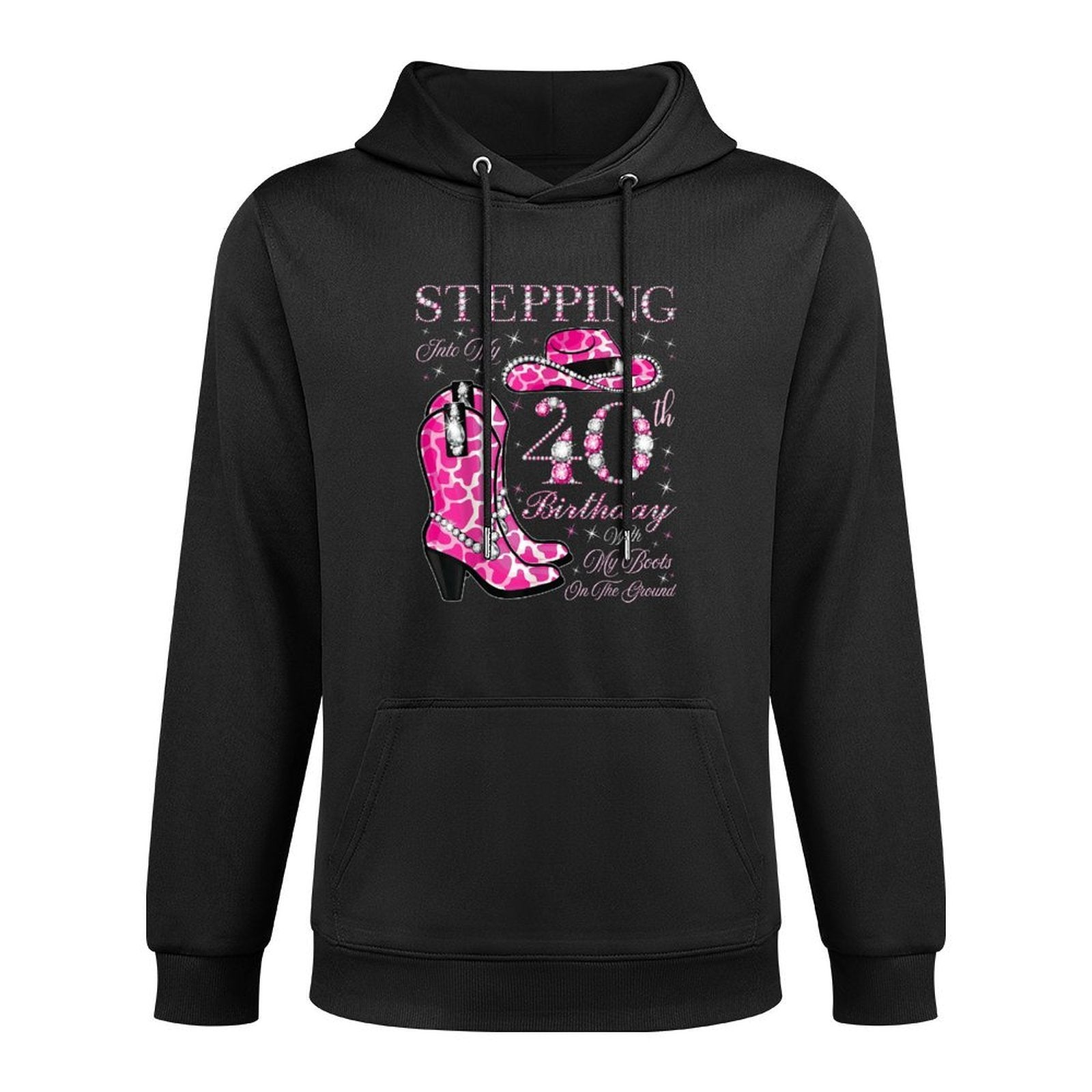Stepping Into My 40th Birthday With My Boots On The Ground Cotton-Polyester Blend Hoodie