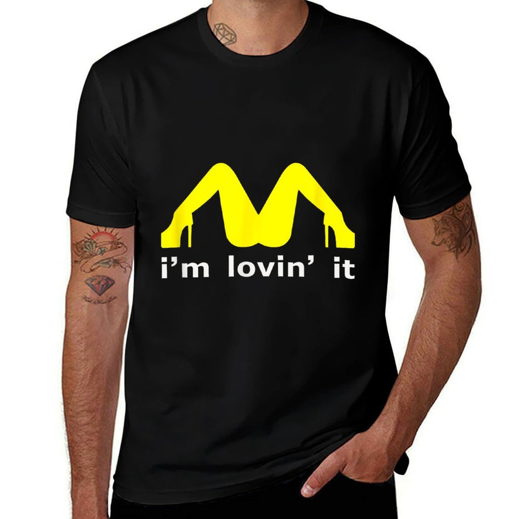 Im Lovin It Man Woman Funny Gift 600  Odor-resistant T-Shirt