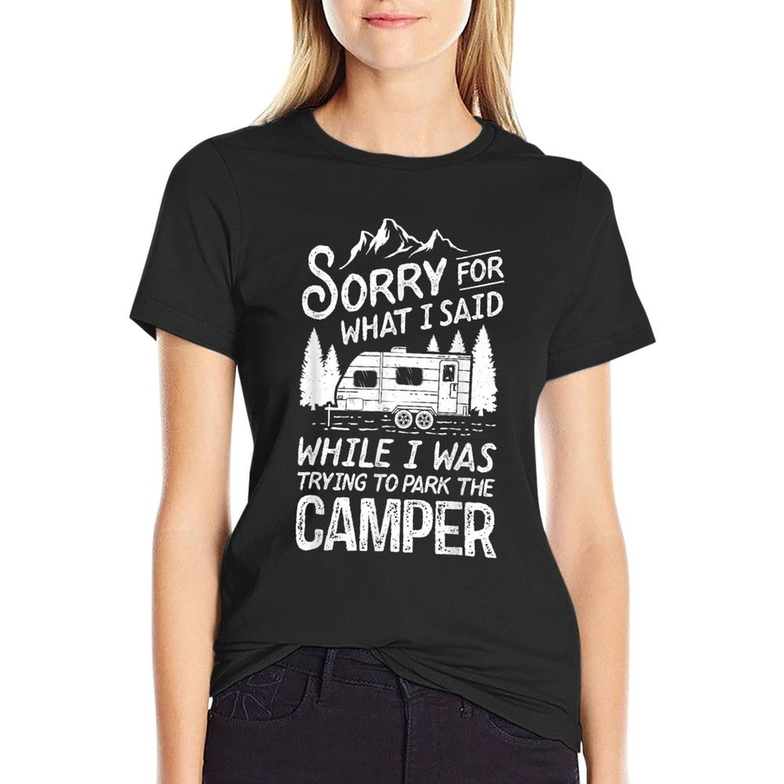 Sorry For What I Said Funny Camping Driver Parking Camper  Polyester Blend T-Shirt