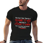 The Fact That Theres A Highway To Hell And Only A Stairway  Durable T-Shirt