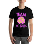 Team No Nuts Funny Team Girl Gender Reveal Tshirt  Relaxed-fit T-Shirt