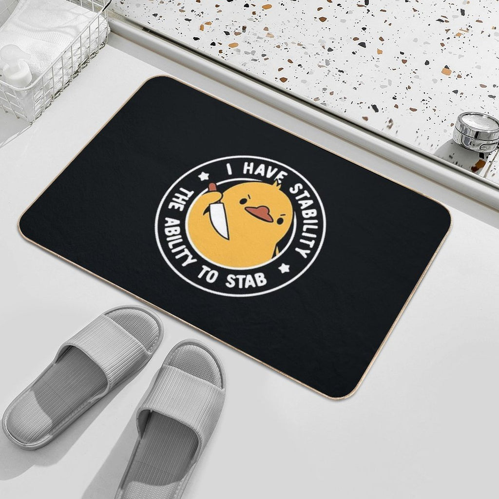 I Have Stability The Ability To Stab by Tobe Fonseca  Absorbent Bath Mat