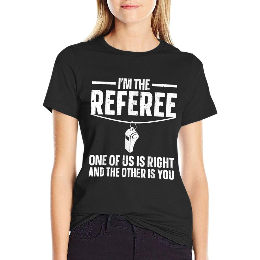 Funny Referee Design For Men Women Sports Ref Gag Referee  Easy-care T-Shirt