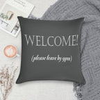 Welcome, Please Leave By 9pm Soft Shrink-Resistant Throw Pillow
