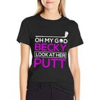 Funny Golf Oh My God Becky, Look At Her Putt  Soft T-Shirt