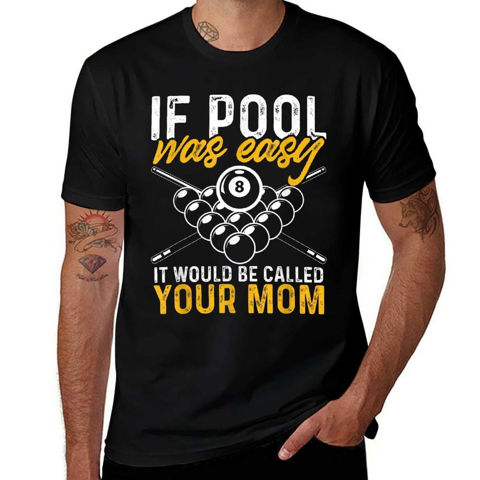 If Pool Was Easy Billiard Player Funny  Stretchy T-Shirt