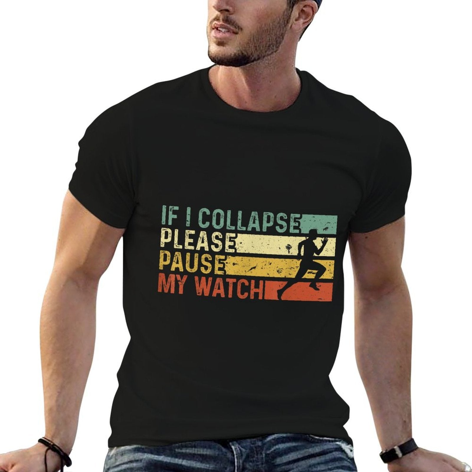 Funny Runner If I Collapse Please Pause My Watch Running  Affordable Price T-Shirt