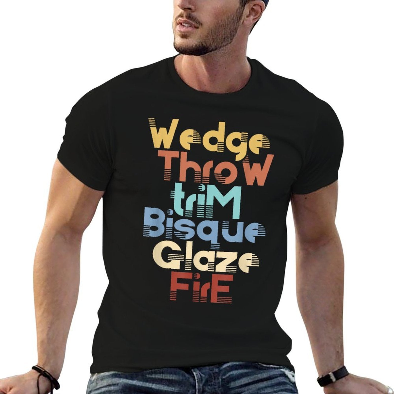Wedge Throw Trim Bisque Glaze Fire Pottery Ceramics Meme  Eco-friendly Material T-Shirt