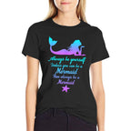 Always Be Yourself Unless You Can Be A Mermaid Funny Mermaid  Breathable T-Shirt