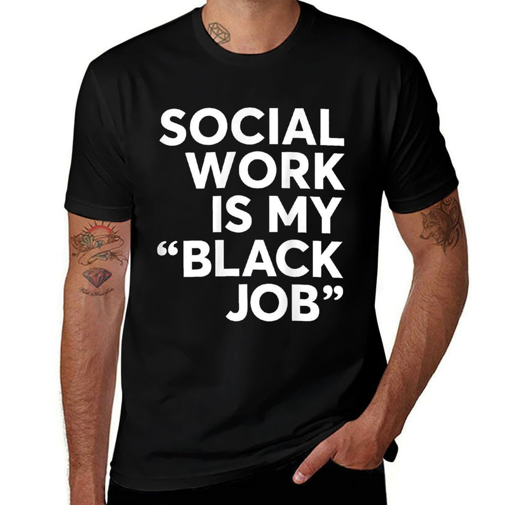 Social Worker My Black Job African American Saying Quote  Moisture-wicking T-Shirt