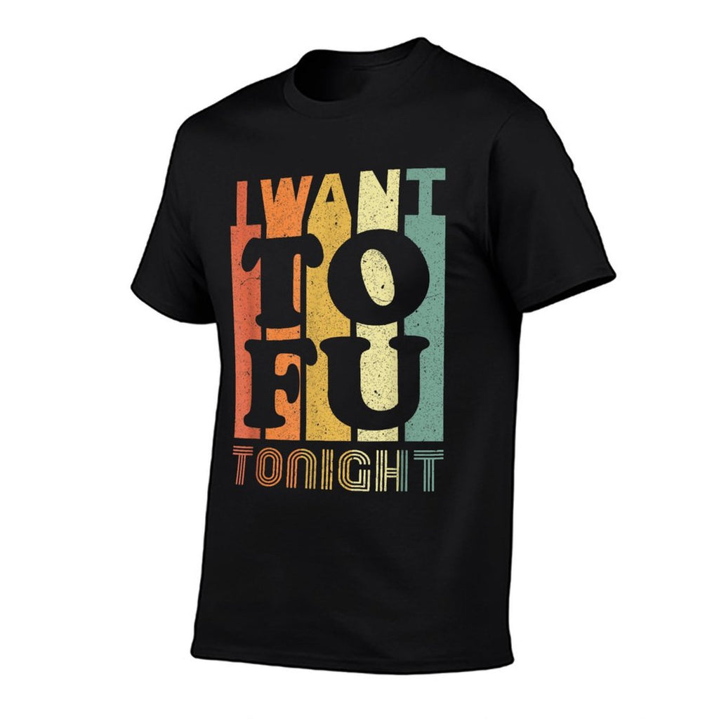 I Want Tofu Tonight Retro Funny Vegan Vegetarian  Slim-fit Cut T-Shirt