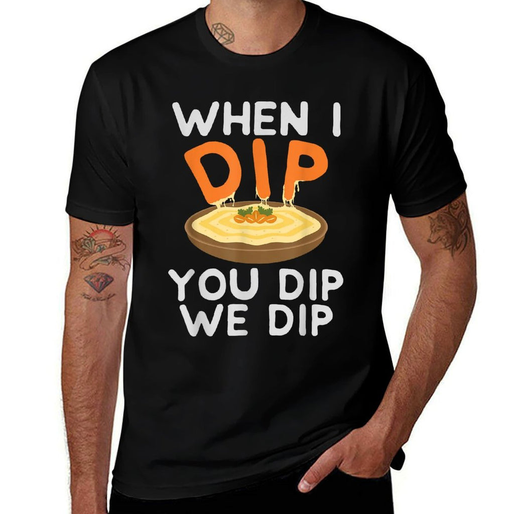 Funny Hummus - When I Dip You Dip We Dip  Slim-fit Cut T-Shirt