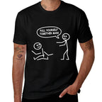 Funny Stick Figure Joke - Pull Yourself Together Man  Breathable T-Shirt