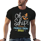 Oh Ship Its A Family Trip 2025, Matching Family 2025 Cruise  Relaxed-fit T-Shirt
