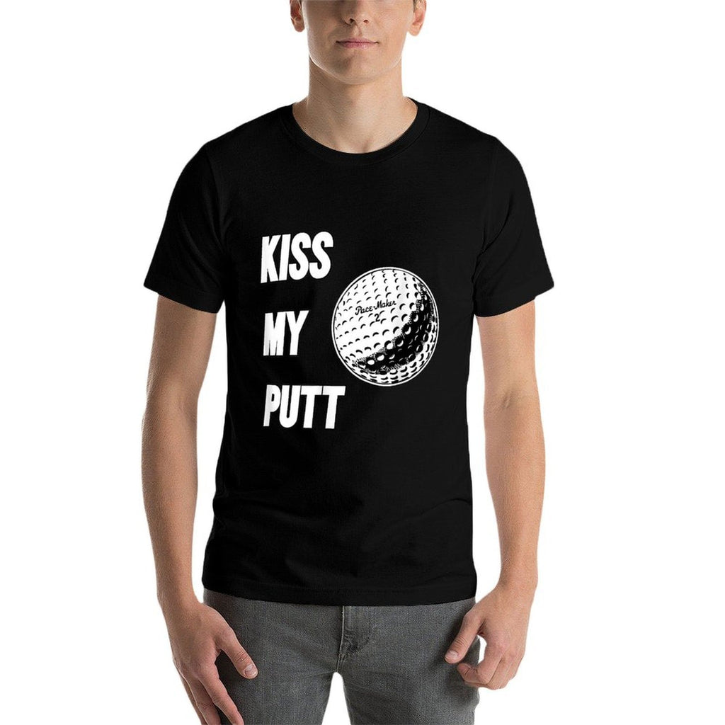Kiss My Putt Comfortable T-Shirt