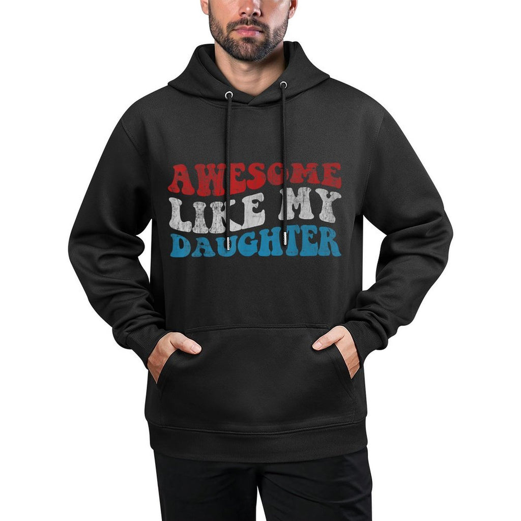 Awesome Like My Daughter Funny Fathers Day Dad Medium-Weight Fabric Hoodie