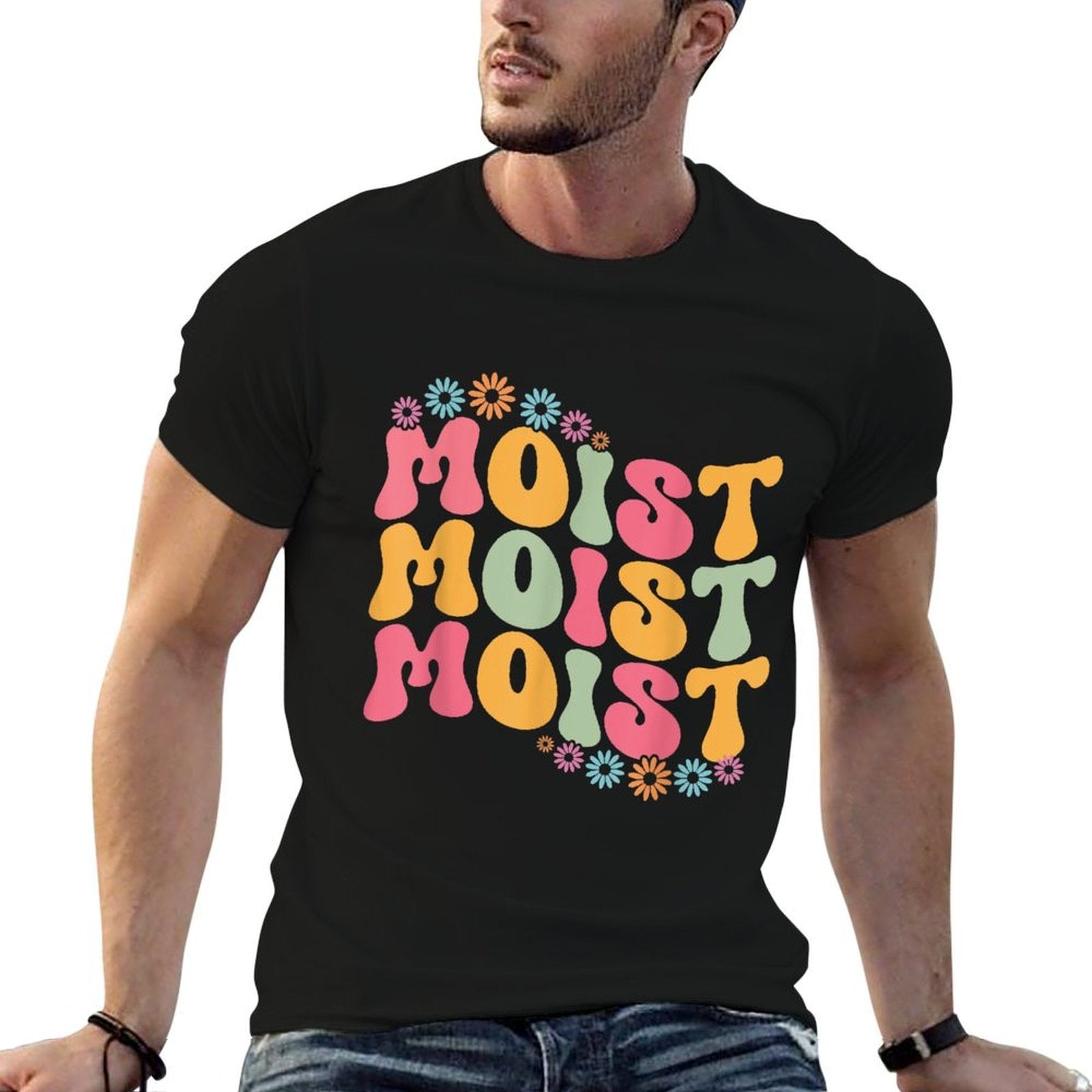 Moist Funny Meme Offensive Weird Cool Hilarious Humorous  Breathable T-Shirt