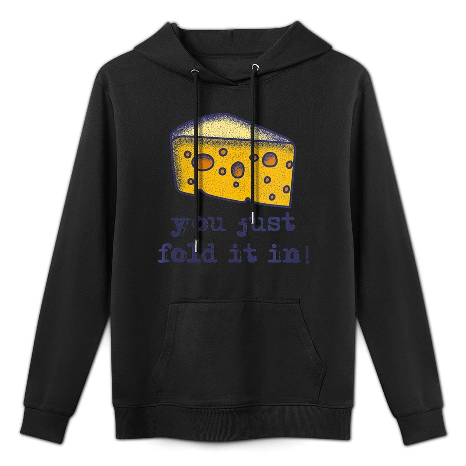 Womens You Just Fold It In, Fold In The Cheese Durable Construction Hoodie